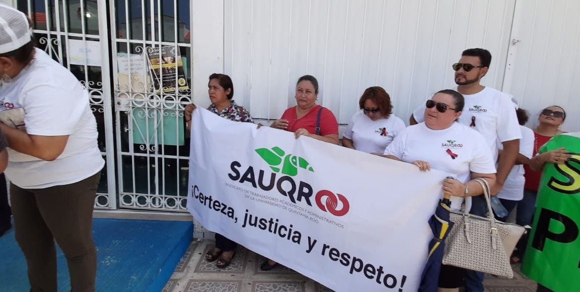 Acusan que JCyA es “propatronal”, porque impide emplazamiento a huelga de sindicato de la Uqroo