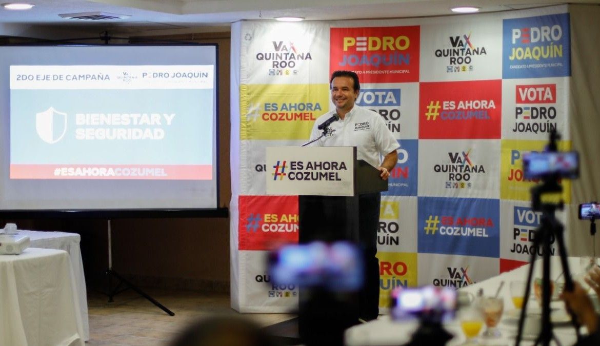 “Con propuestas concretas de Seguridad y Bienestar vamos a hacer justicia social a la comunidad de Cozumel”. Pedro Joaquín