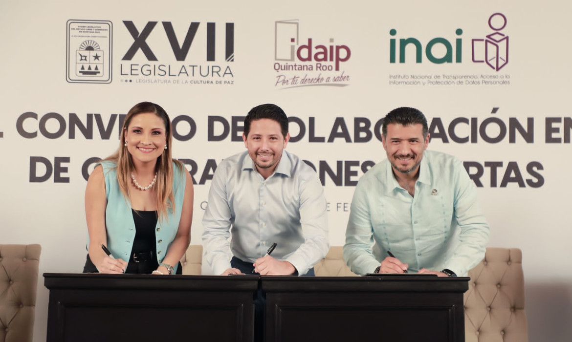 Congreso, INAI e IDAIPQROO, firman convenio en materia de contrataciones abiertas